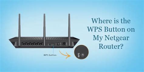 netgear nighthawk router wps button|netgear router wps button location.